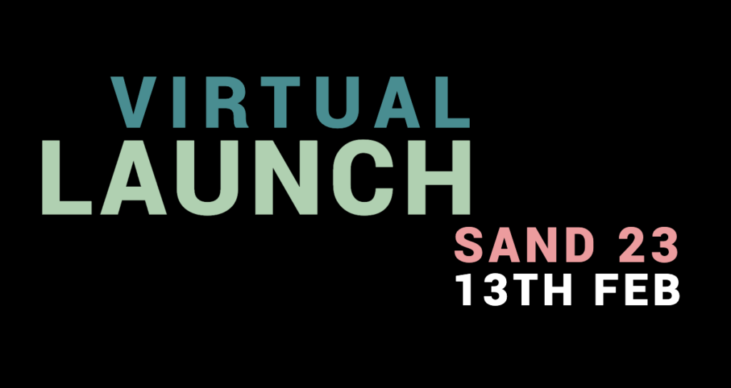 Click here for more information on SAND's virtual launch party on 13th February 2022